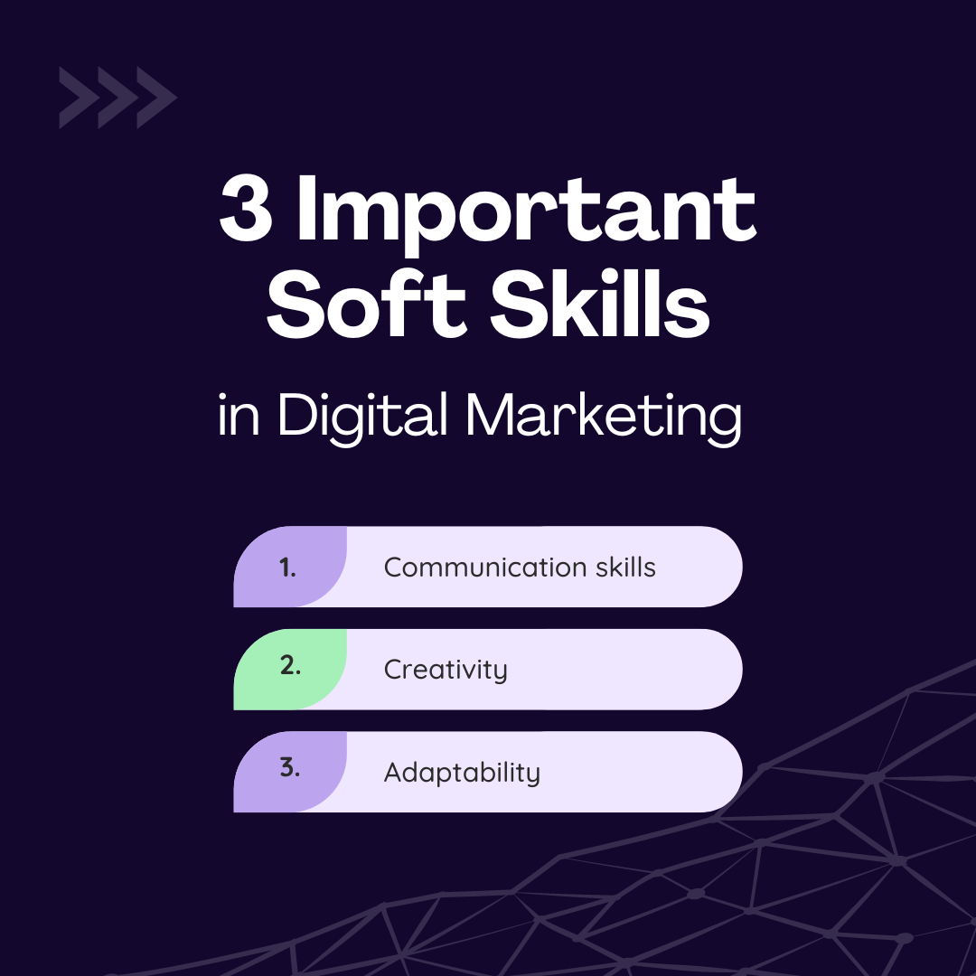 3 Important Soft Skills in Digital Marketing
